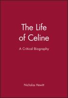 The life of Céline : a critical biography /