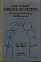Coulomb's memoir on statics : an essay in the history of civil engineering.