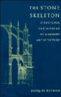 The stone skeleton : structural engineering of masonry architecture /
