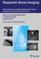 Diagnostic breast imaging : mammography, sonography, magnetic resonance imaging, and interventional procedures /