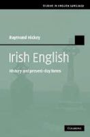 Irish English : history and present-day forms /