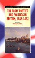 The early parties and politics in Britain, 1688-1832 /
