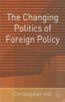 The changing politics of foreign policy /