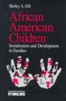 African American children : socialization and development in families /