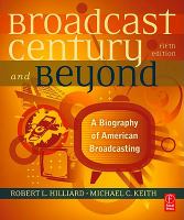 The broadcast century and beyond