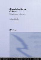 Globalizing Roman culture : unity, diversity and empire /