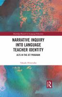 Narrative inquiry into language teacher identity : ALTs in the JET program /