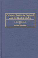 Criminal justice in England and the United States /