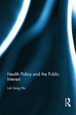 Health policy and the public interest