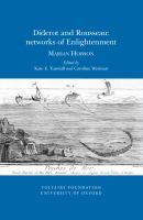 Diderot and Rousseau : networks of Enlightenment /