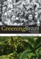Greening Brazil : environmental activism in state and society /