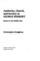 Authority, church, and society in George Herbert : return to the middle way /