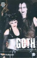 Goth : identity, style, and subculture /