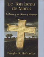 Le ton beau de Marot : in praise of the music of language /