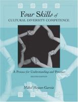 The four skills of cultural diversity competence : a process for understanding and practice /