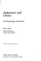 Judgement and choice : the psychology of decision /