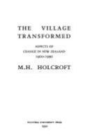 The village transformed : aspects of change in New Zealand, 1900-1990 /