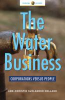 The water business : corporations versus people /