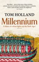 Millennium : the end of the world and the forging of Christendom /