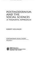 Postmodernism and the social sciences : a thematic approach /