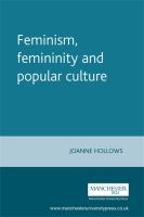 Feminism, femininity and popular culture /
