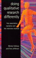 Doing qualitative research differently : free association, narrative and the interview method /