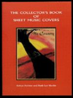 The collector's book of sheet music covers /