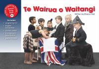 Te wairua o Waitangi /