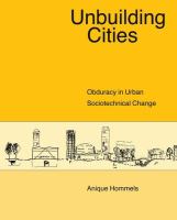 Unbuilding cities : obduracy in urban socio-technical change /