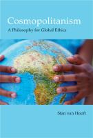 Cosmopolitanism : a philosophy for global ethics /