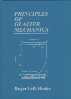 Principles of glacier mechanics /