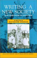 Writing a new society : social change through the novel in Malay /