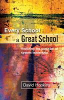 Every school a great school : realizing the potential of system leadership /
