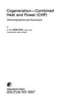 Cogeneration--combined heat and power (CHP) : thermodynamics and economics /
