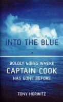 Into the blue : boldly going where Captain Cook has gone before /