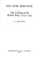 Fit for service : the training of the British Army, 1715-1795 /