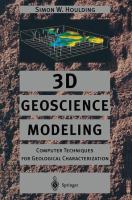 3D geoscience modeling : computer techniques for geological characterization /