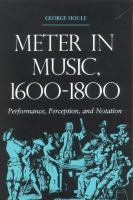 Meter in music, 1600-1800 : performance, perception, and notation /