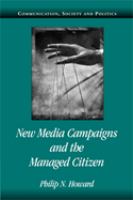 New media campaigns and the managed citizen /