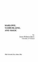 Marlowe, Tamburlaine, and magic /