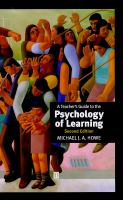 A teacher's guide to the psychology of learning /