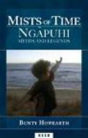 Mists of time : Ngāpuhi myths and legends /