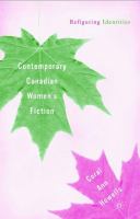 Contemporary Canadian women's fiction : refiguring identities /