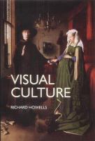 Visual culture / Richard Howells.