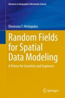 Random Fields for Spatial Data Modeling A Primer for Scientists and Engineers /