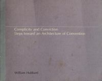 Complicity and conviction : steps toward an architecture of convention /