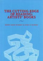 The cutting edge of reading : artists' books /