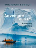 Adventure Tourism Environmental Impacts and Management /