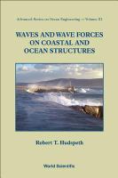 Waves and wave forces on coastal and ocean structures /