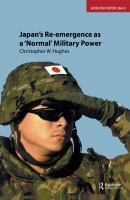 Japan's re-emergence as a 'normal' military power /